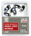 TOR VM Double Curve sektionsmatris (1.0972DC) Small 50µm10 st